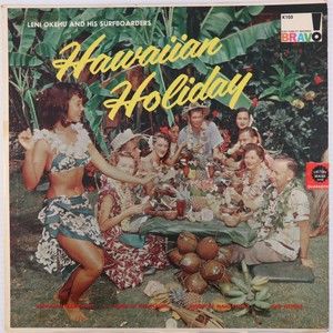 Leni Okehu & His Surfboarders Hawaiian Holiday 1959 Vinyl LP Record Bravo K-105
